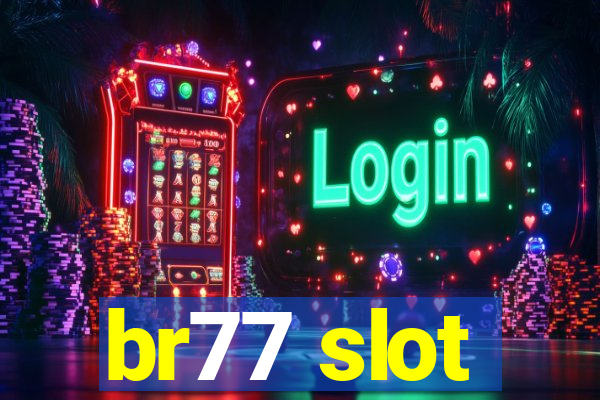 br77 slot